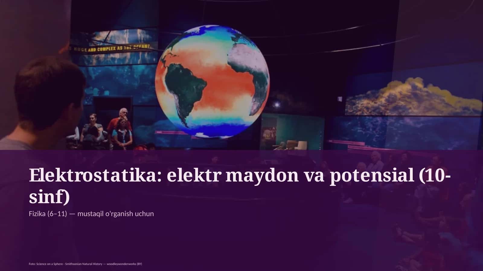 Elektrostatika: elektr maydon va potensial (10-sinf) 1