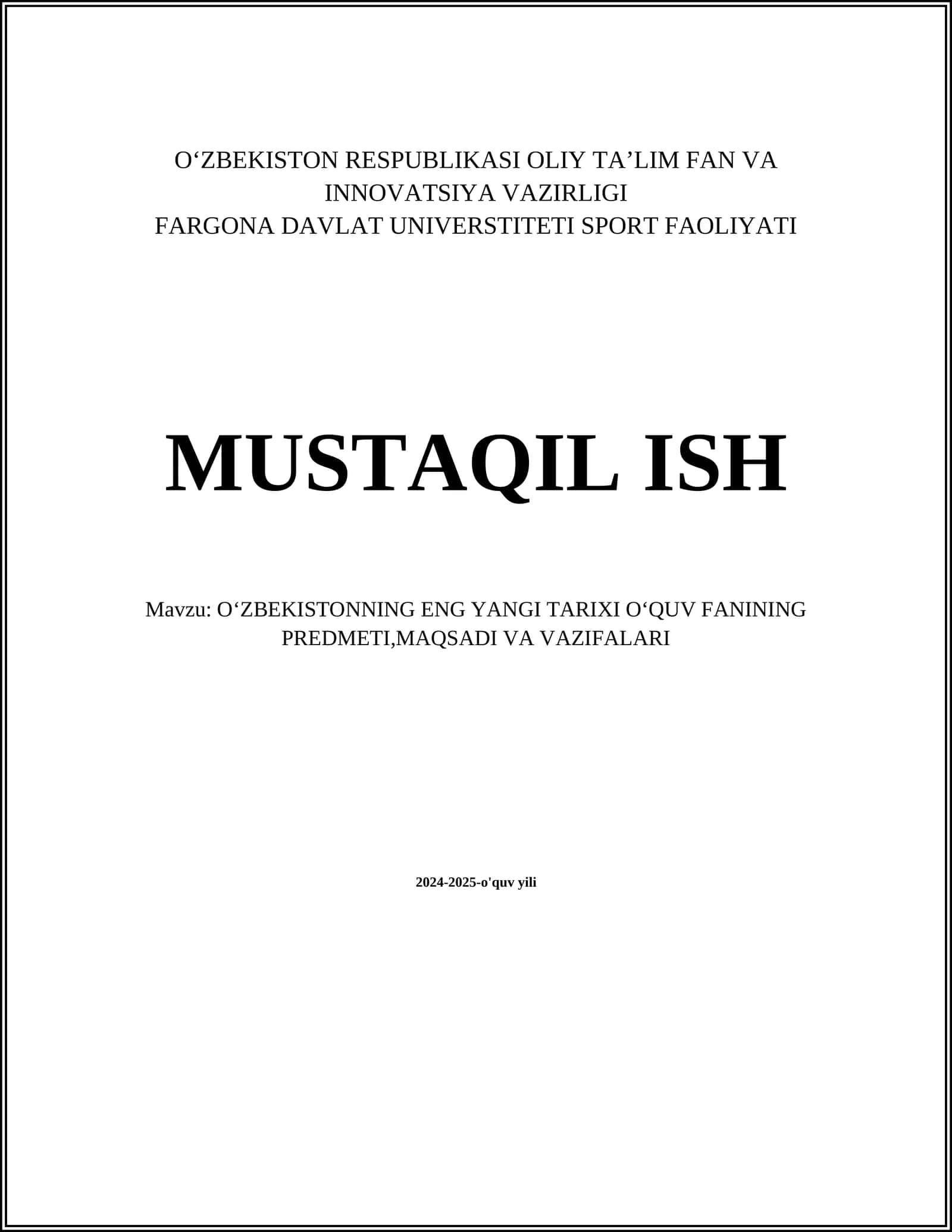 Oʻzbekistonning Eng Yangi Tarixi Oʻquv Fanining Predmeti, Maqsadi va Vazifalari 1