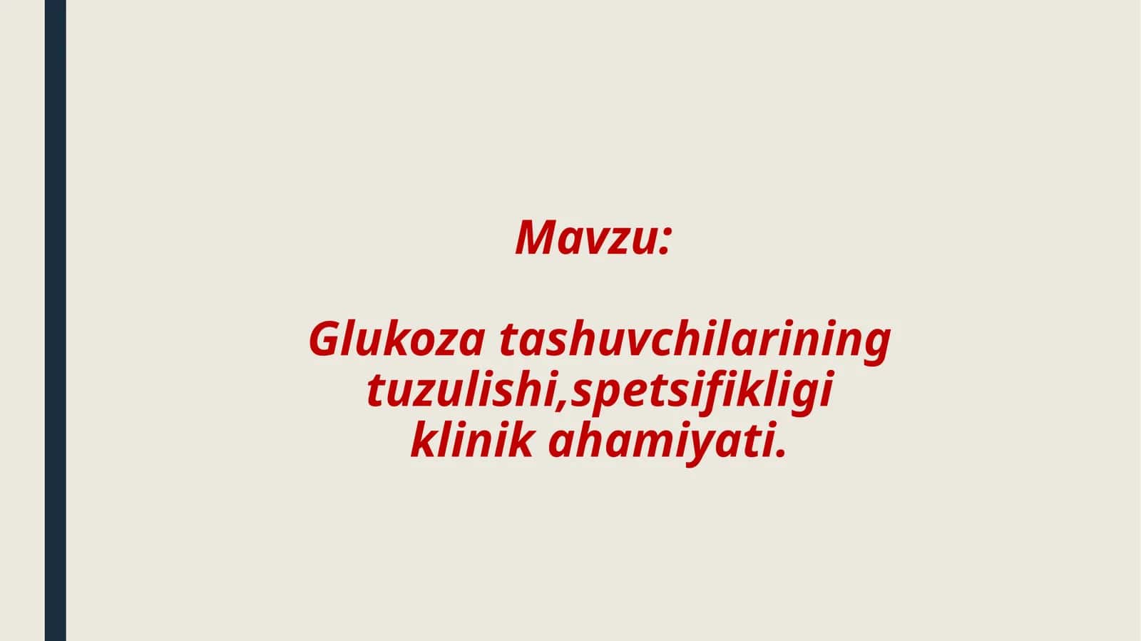 Glukozatashuvchilarining tuzulishi, spetsifikligi klinikahamiyati 1