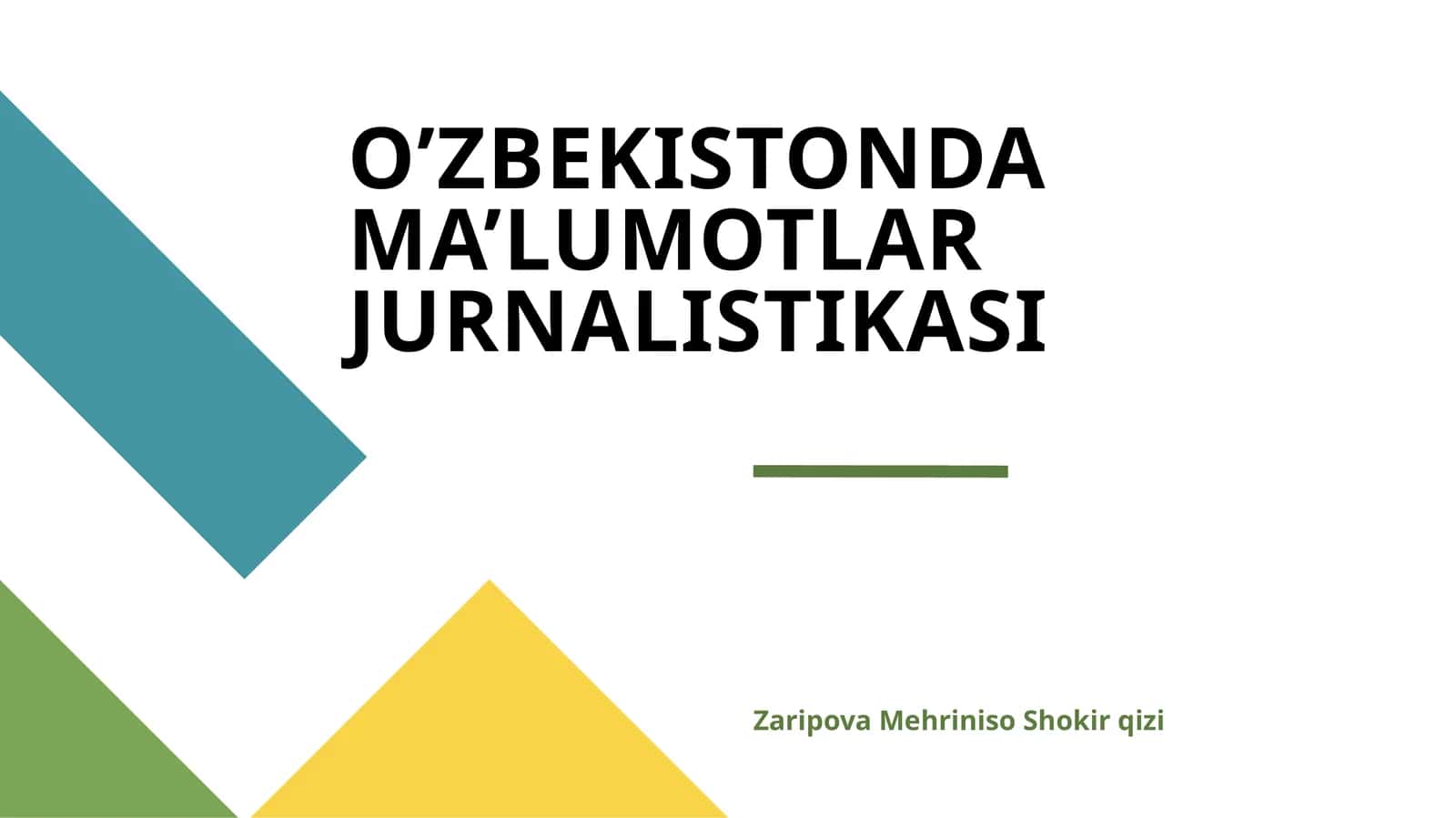 O’ZBEKISTONDA MA’LUMOTLAR JURNALISTIKASI 1