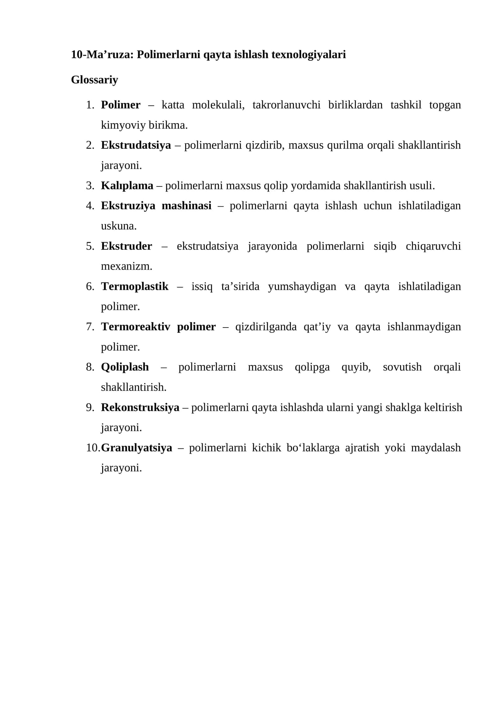 10-Ma’ruza: Polimerlarni qayta ishlash texnologiyalari 1