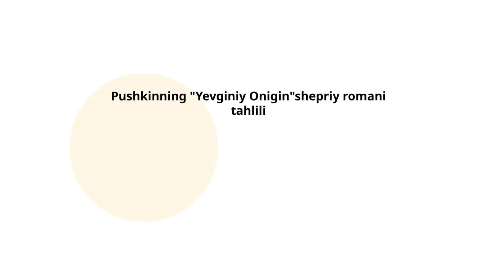 Pushkinning "Yevginiy Onigin"shepriy romani tahlili 1