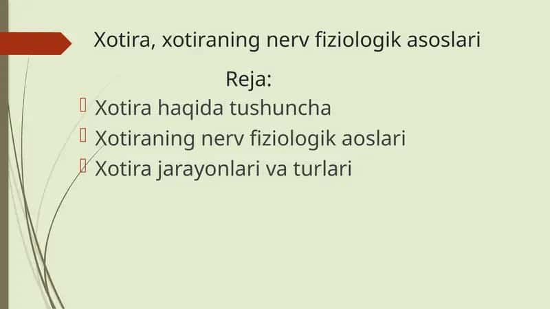 Xotira, xotiraning nerv fiziologik asoslari 1