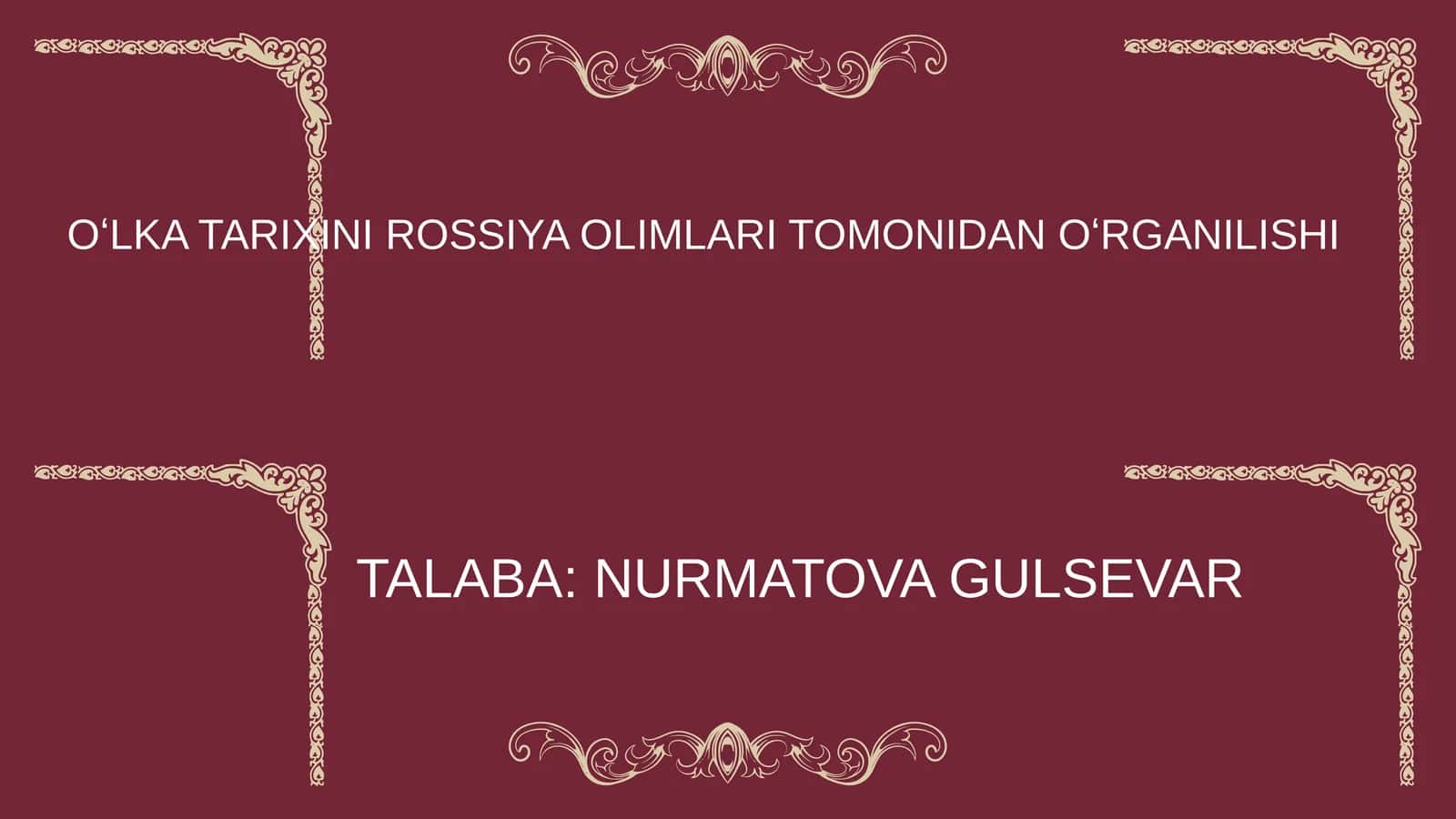 OʻLKA TARIXINI ROSSIYA OLIMLARI TOMONIDAN OʻRGANILISHI/tarixiy geografiya fanidan 1