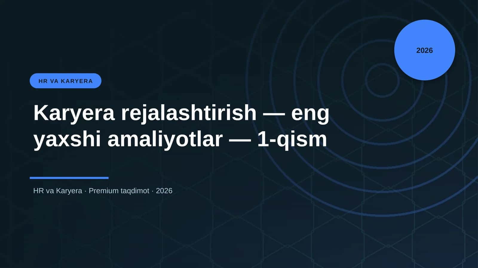 Karyera rejalashtirish — eng yaxshi amaliyotlar — 1-qism 1