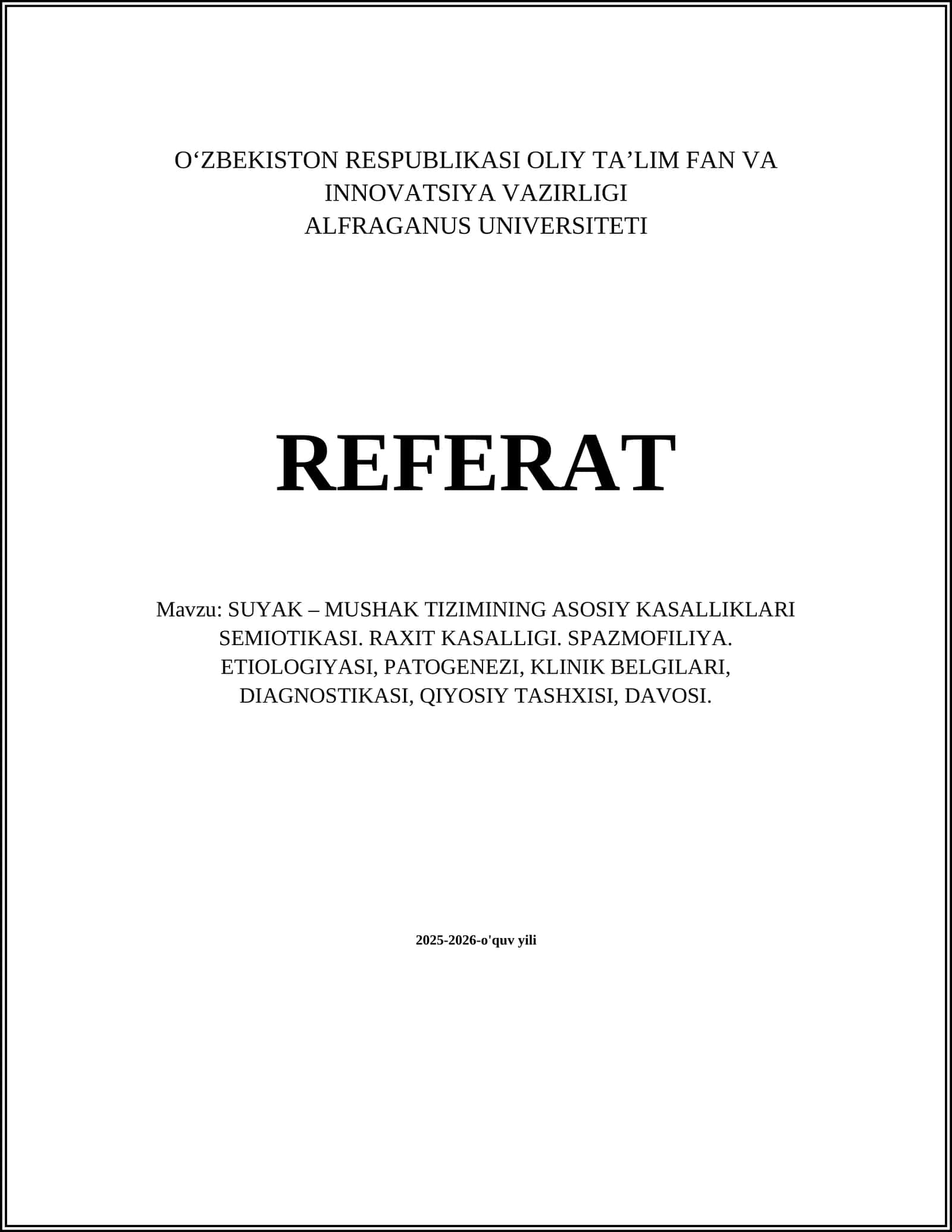 SUYAK – MUSHAK TIZIMINING ASOSIY KASALLIKLARI SEMIOTIKASI. RAXIT KASALLIGI. SPAZMOFILIYA. ETIOLOGIYASI, PATOGENEZI, KLINIK BELGILARI, DIAGNOSTIKASI, QIYOSIY TASHXISI, DAVOSI 1