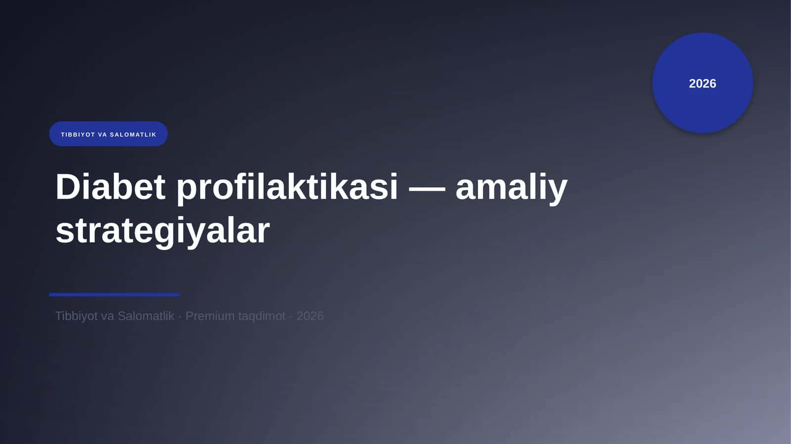 Diabet profilaktikasi — amaliy strategiyalar 1