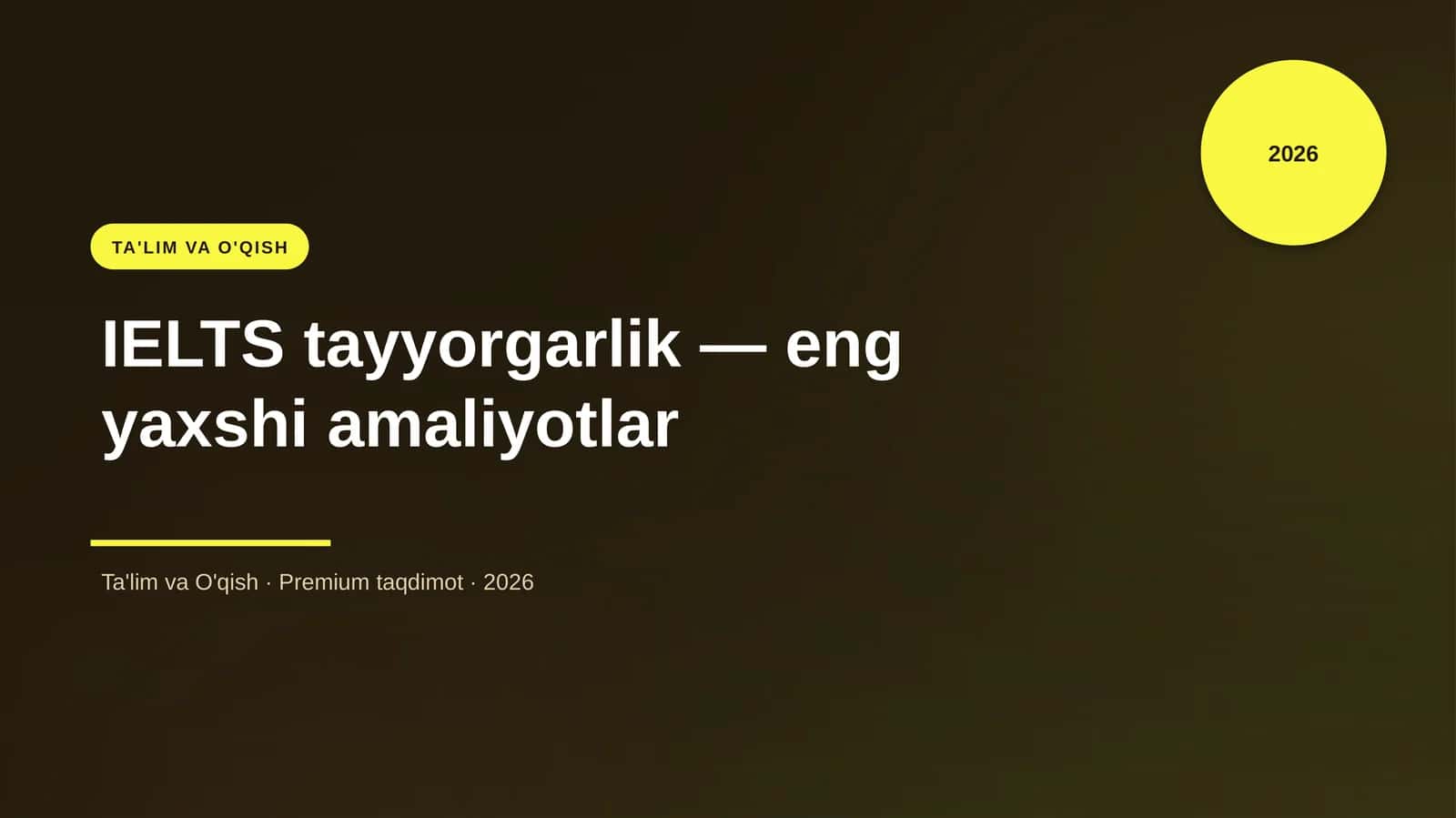 IELTS tayyorgarlik — eng yaxshi amaliyotlar 1