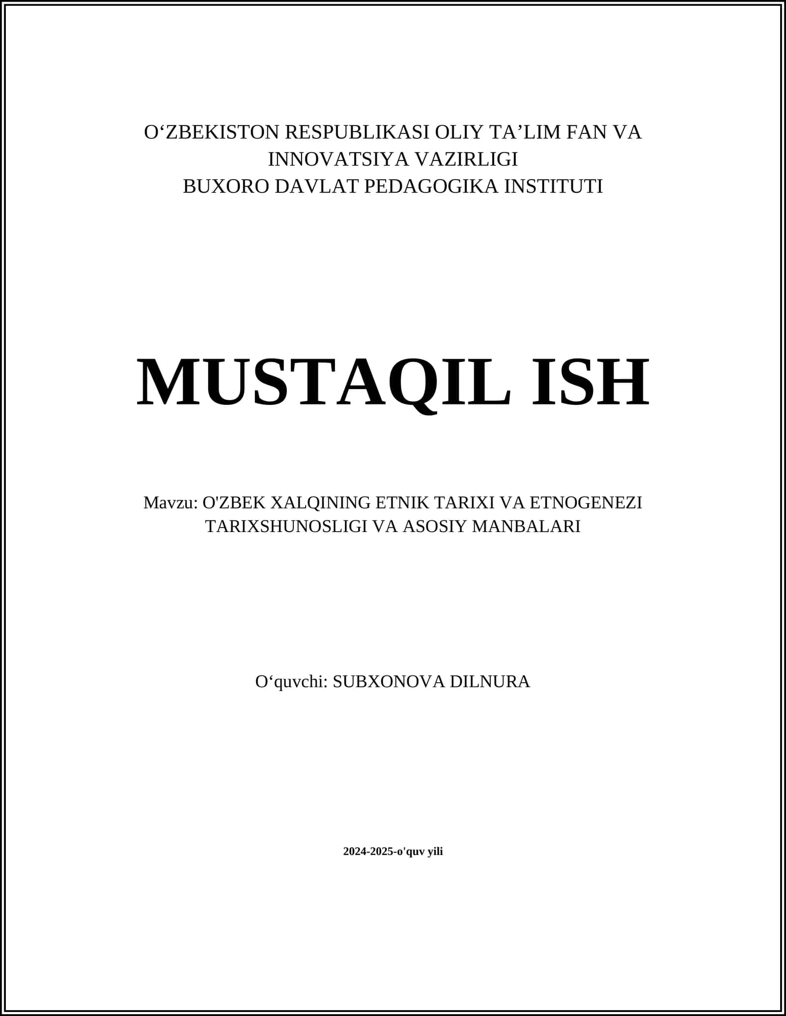 O'ZBEK XALQINING ETNIK TARIXI VA ETNOGENEZI TARIXSHUNOSLIGI VA ASOSIY MANBALARI 1
