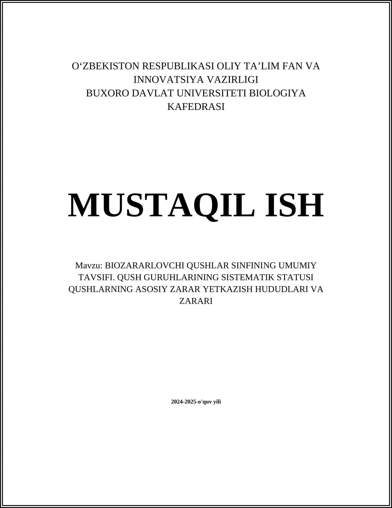 BIOZARARLOVCHI QUSHLAR SINFINING UMUMIY TAVSIFI. QUSH GURUHLARINING SISTEMATIK STATUSI 1