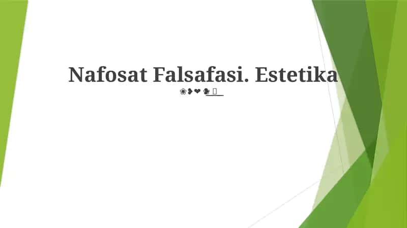 Nafosat Falsafasi. Estetika 1