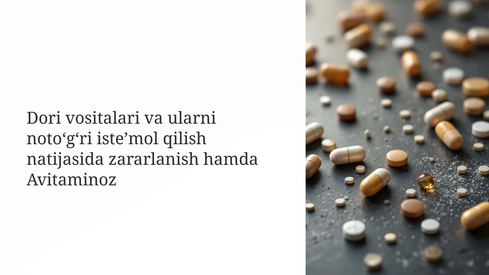 Dori vositalari va ularni noto‘g‘ri iste’mol qilish natijasida zararlanish hamda Avitaminoz 1