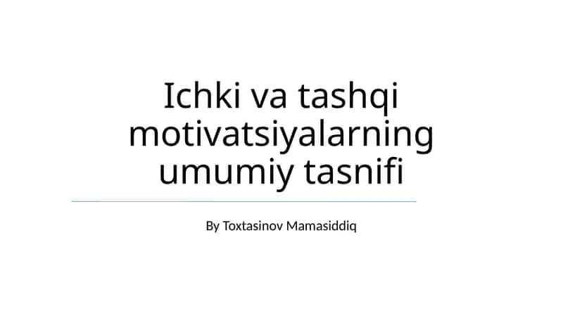 Ichki va tashqi motivatsiyalarning umumiy tasnifi 1