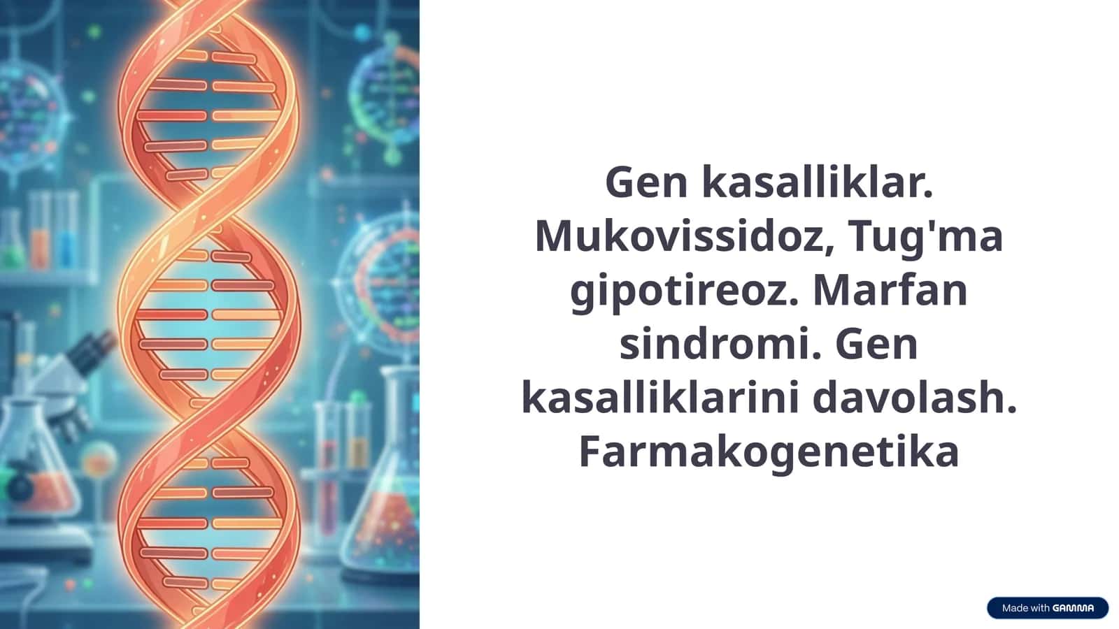 Gen kasalliklar. Mukovissidoz, Tug'ma gipotireoz. Marfan sindromi. Gen kasalliklarini davolash. Farmakogenetika 1