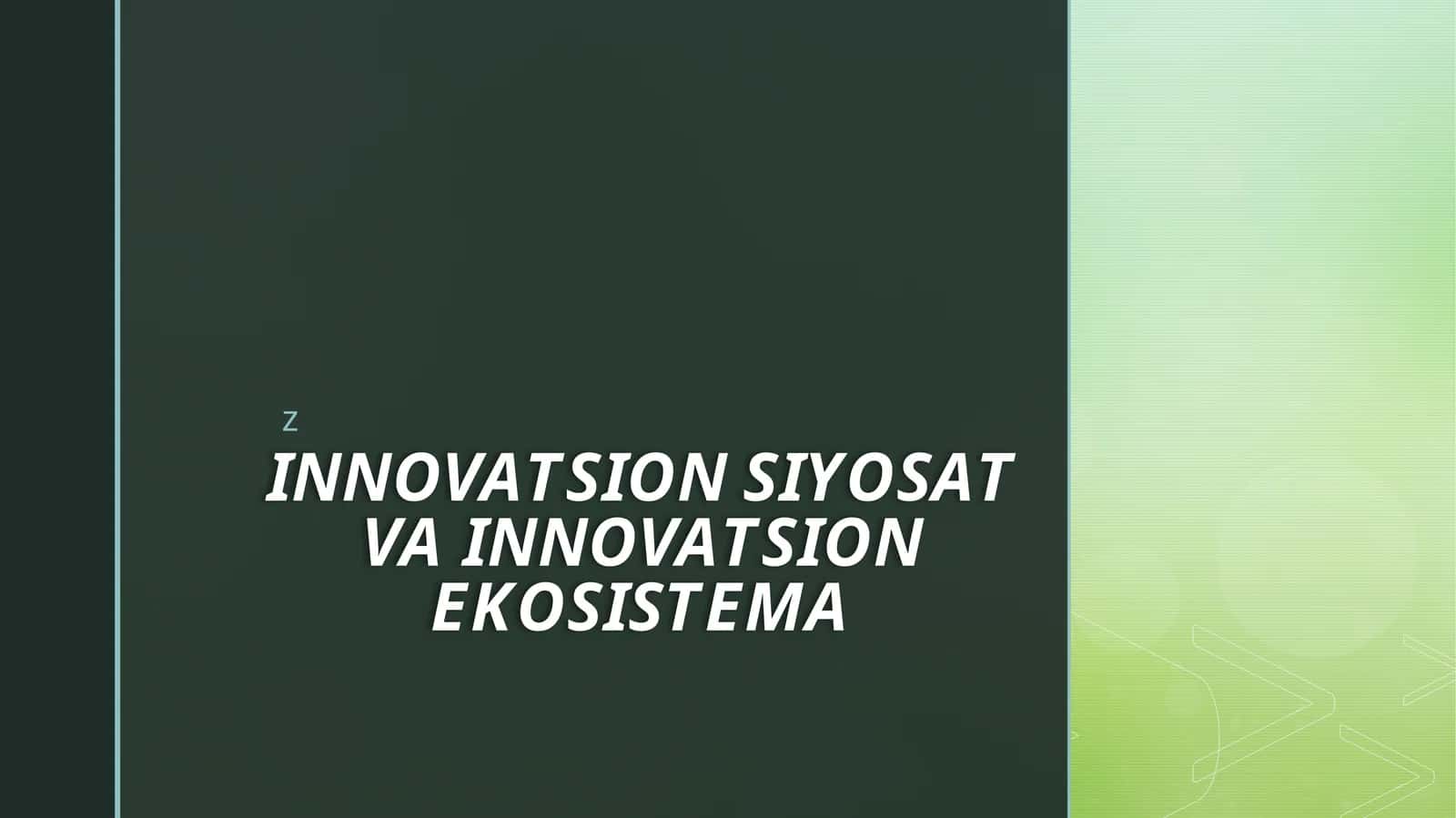 INNOVATSION SIYOSAT VA INNOVATSION EKOSISTEMA 1