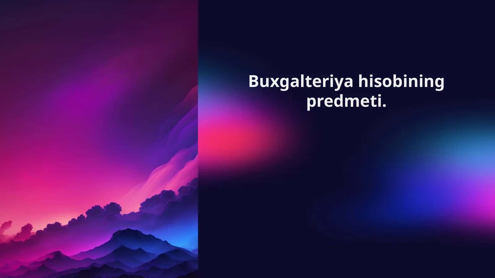 Buxgalteriya hisobining predmeti 1