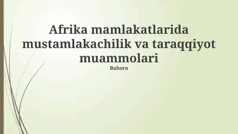Afrika mamlakatlarida mustamlakachilik va taraqqiyot muammolari 1