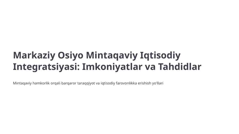 Markaziy Osiyo Mintaqaviy Iqtisodiy Integratsiyasi 1