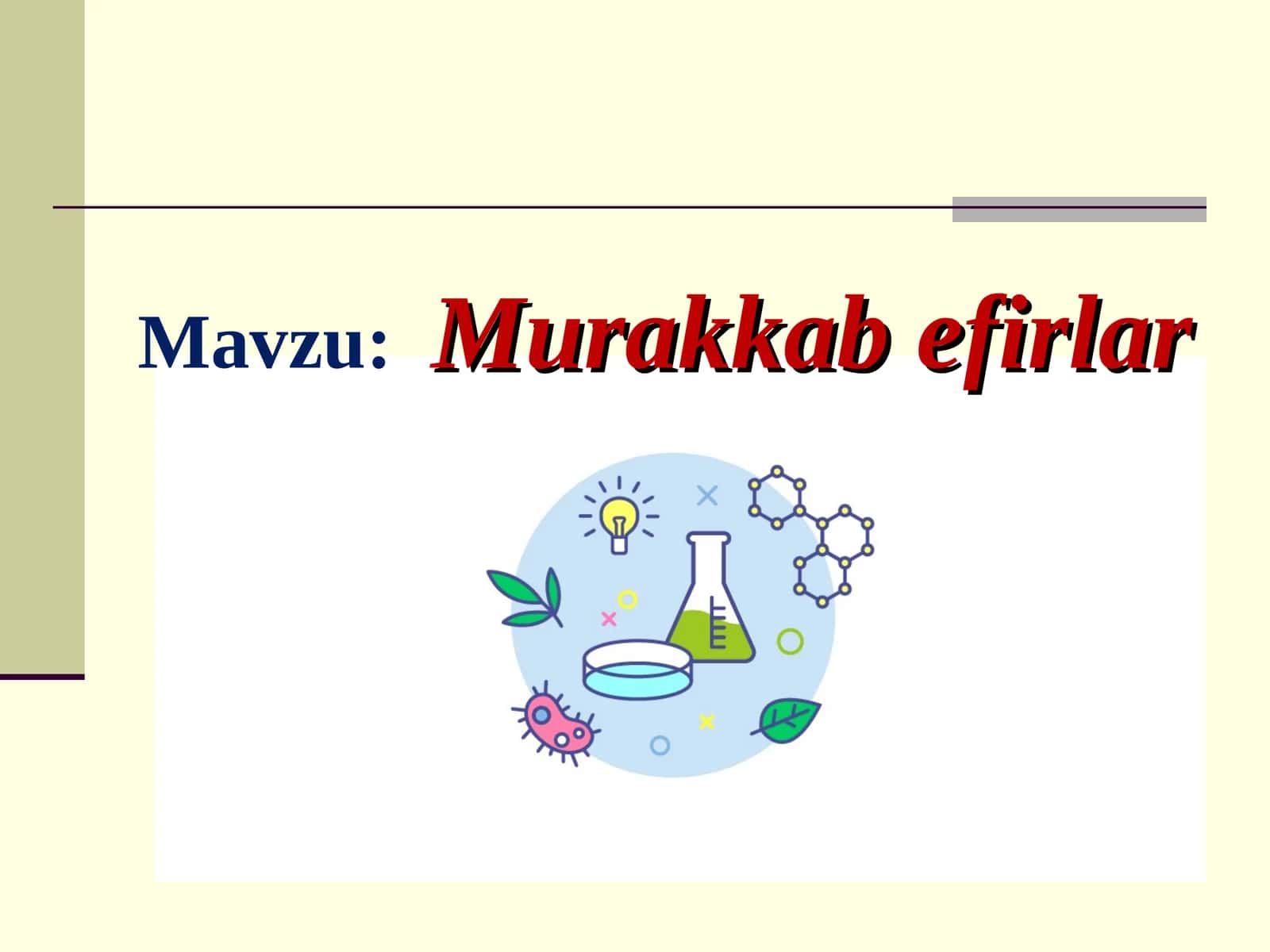 Murakkab efirlar 1