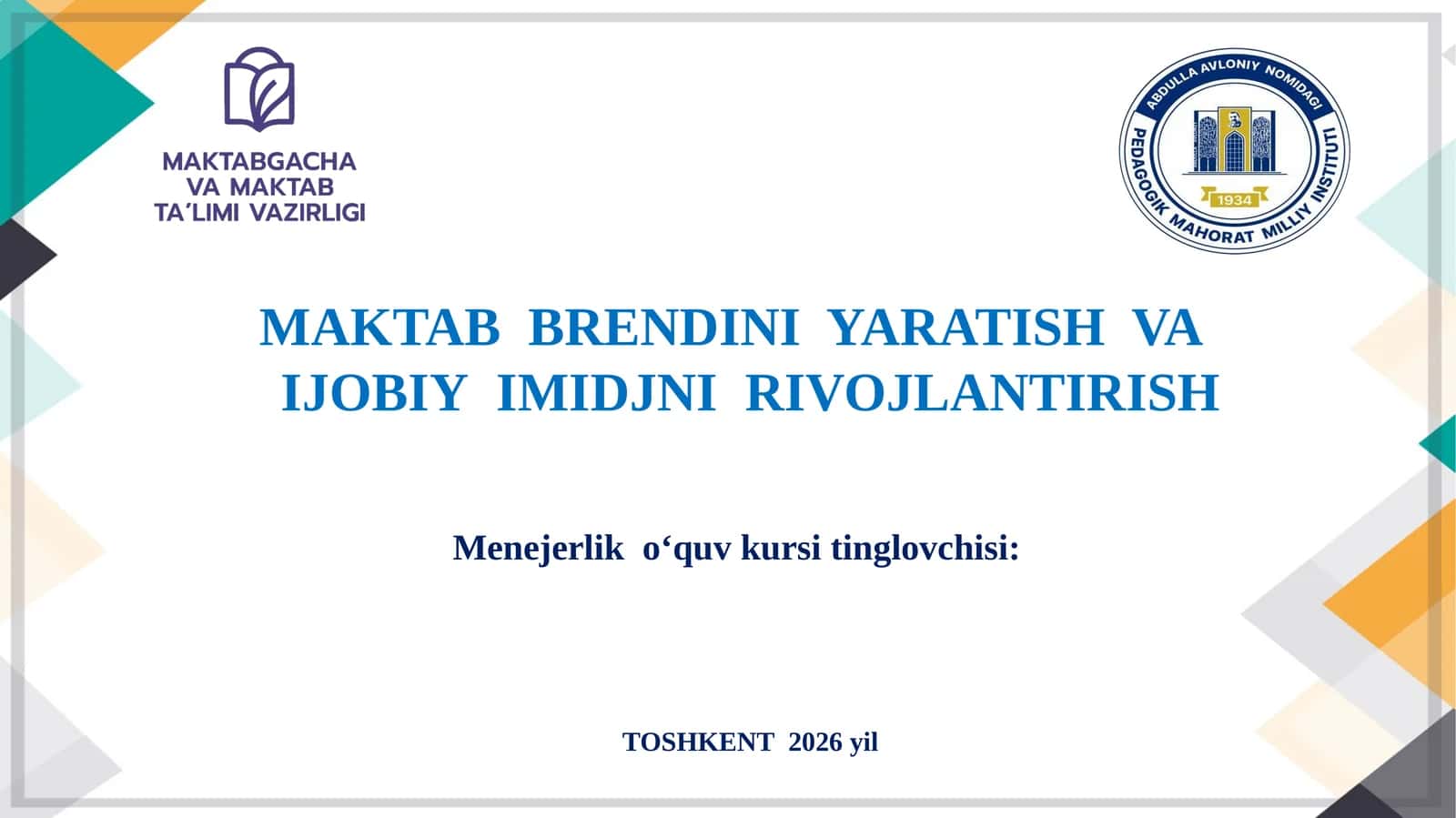 MAKTAB BRENDINI YARATISH VA IJOBIYIMIDJNIRIVOJLANTIRISH 1