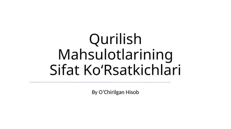 Qurilish Mahsulotlarining Sifat KoʻRsatkichlari 1