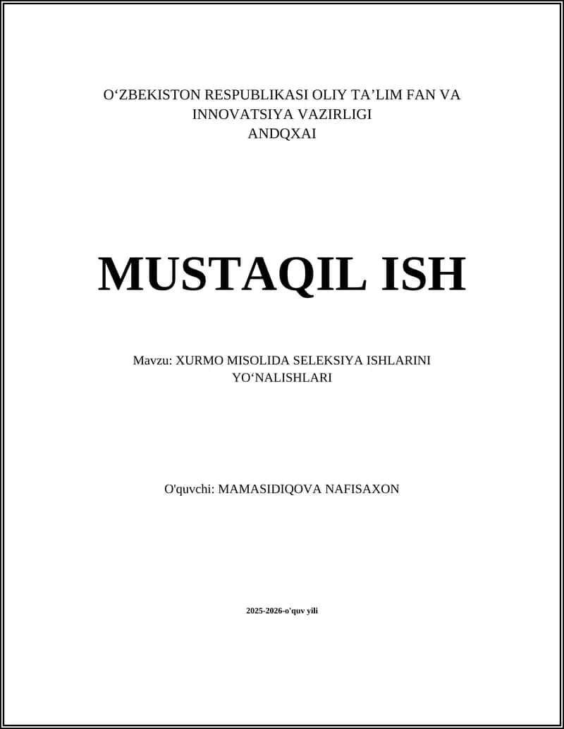 XURMO MISOLIDA SELEKSIYA ISHLARINI YOʻNALISHLARI 1
