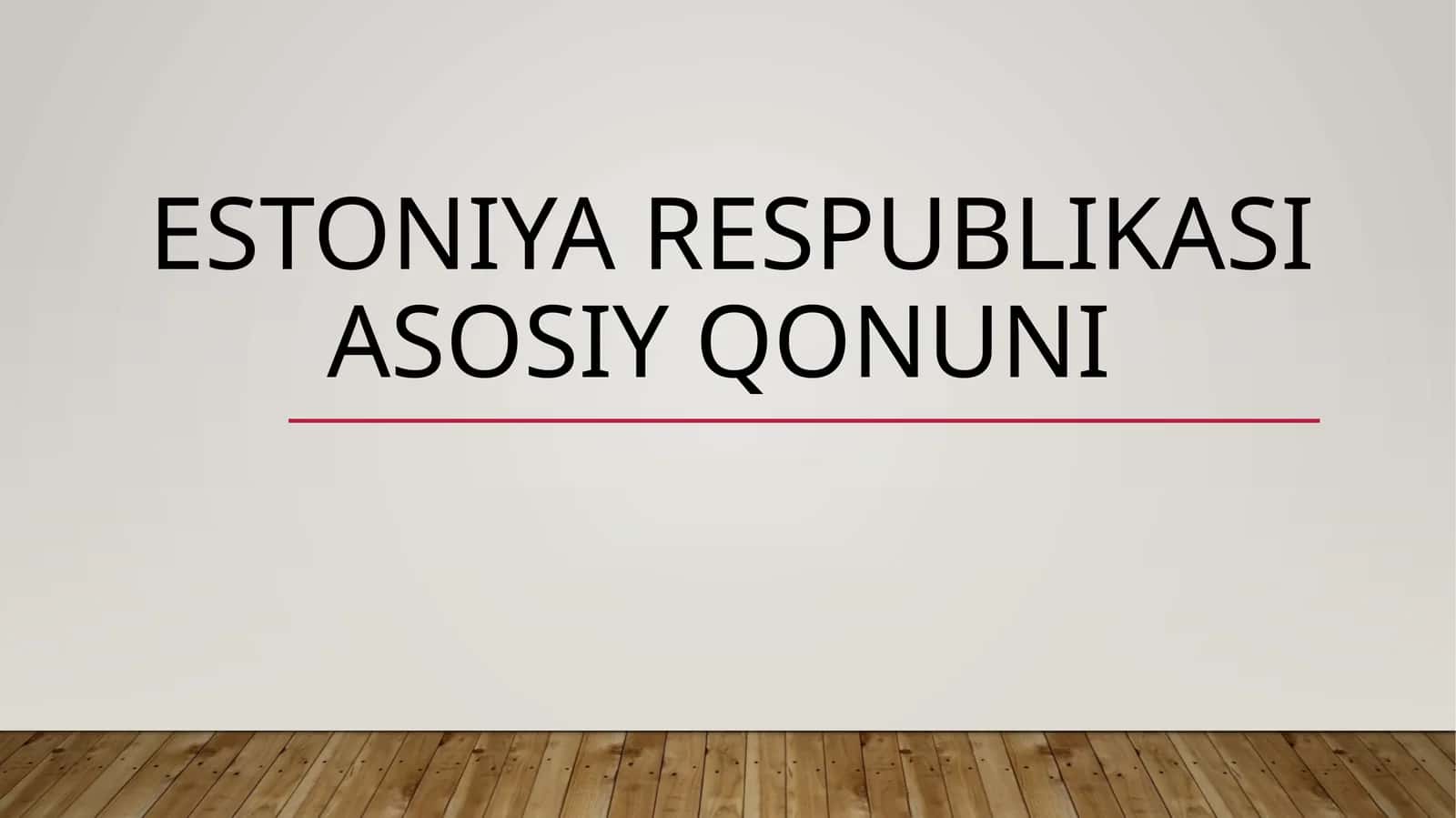 ESTONIYA RESPUBLIKASI ASOSIY QONUNI 1
