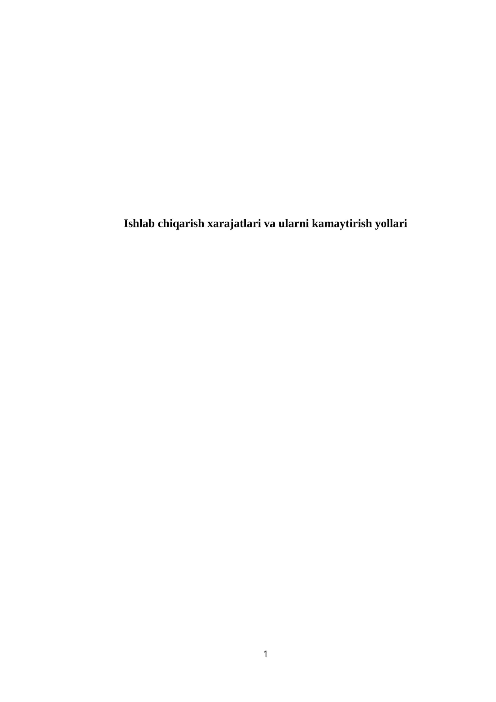 Ishlab chiqarish xarajatlari va ularni kamaytirish yollari 1