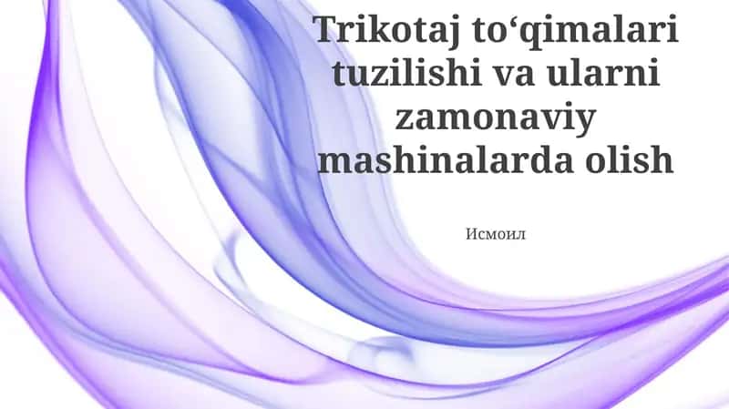 Trikotaj mato asoslari 1