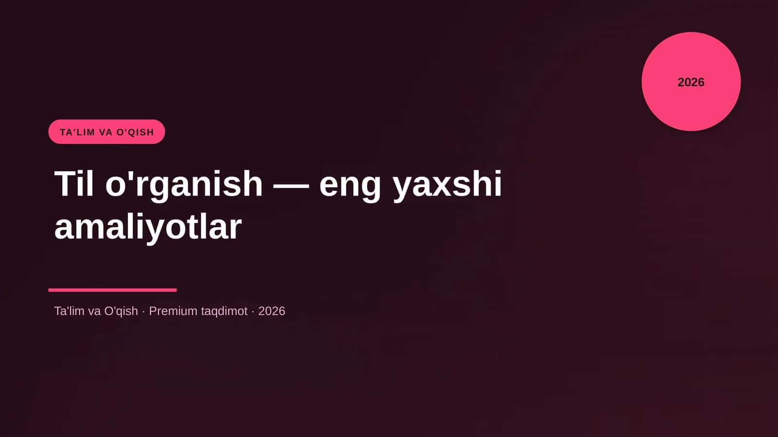 Til o'rganish — eng yaxshi amaliyotlar 1