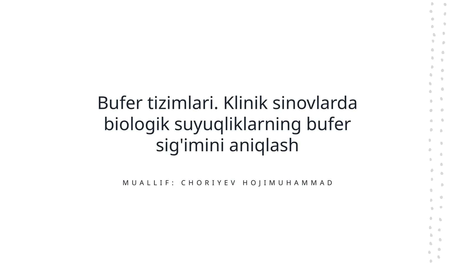 Bufer Tizimlari va ularning biologik sularining bufer sig'imi 1