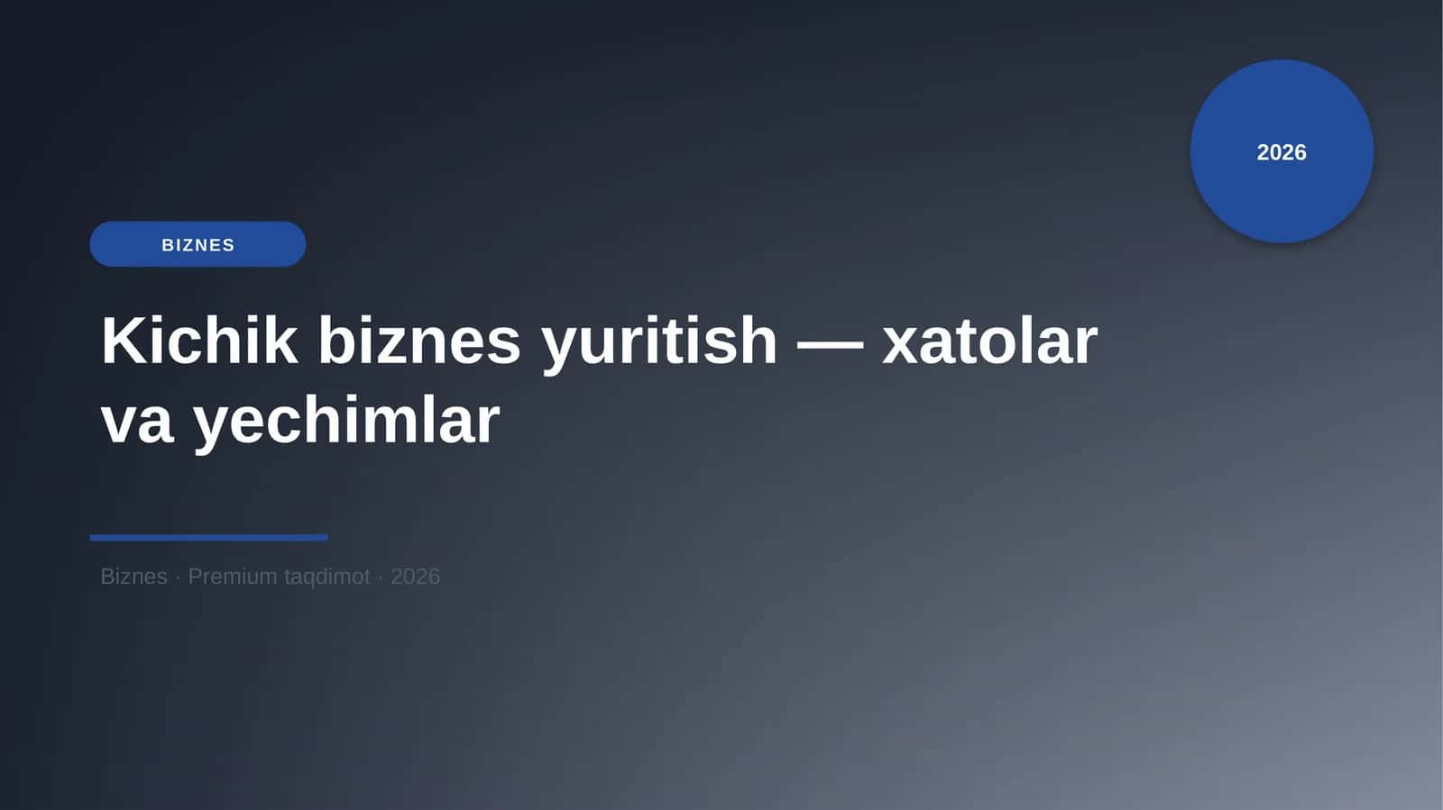 Kichik biznes yuritish — xatolar va yechimlar 1