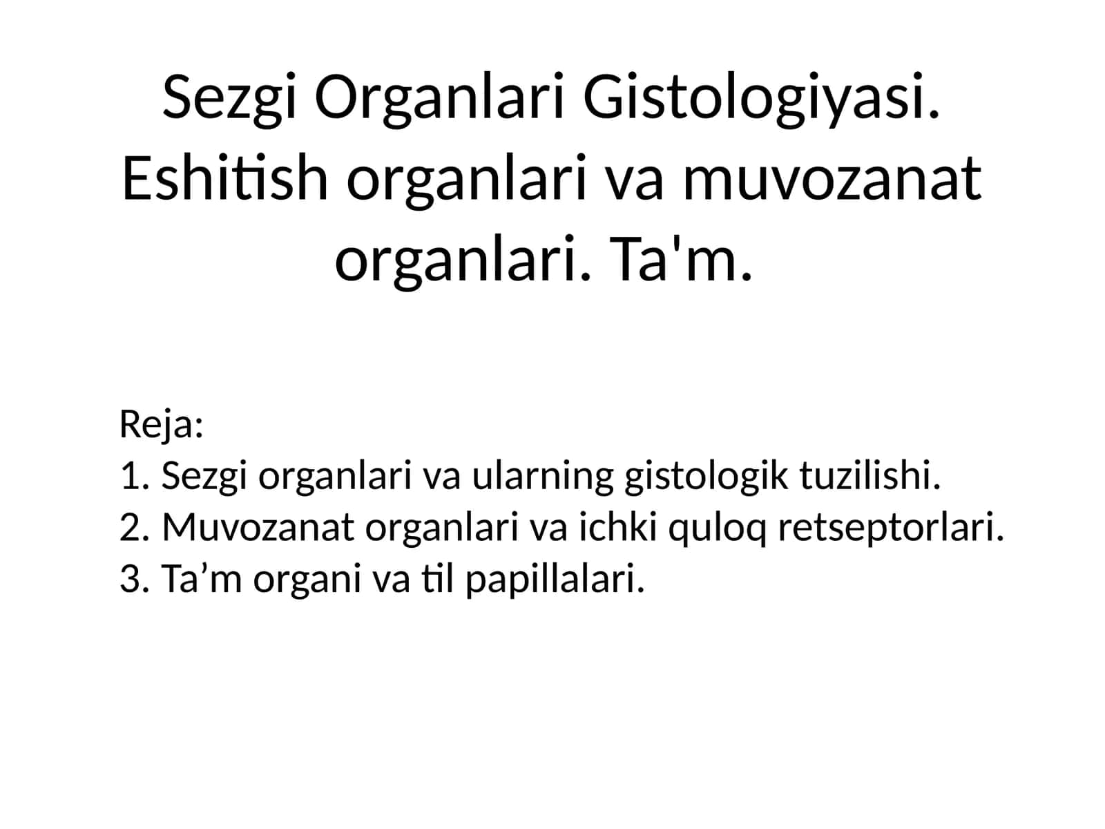 Sezgi organlari gistologiyasi 1