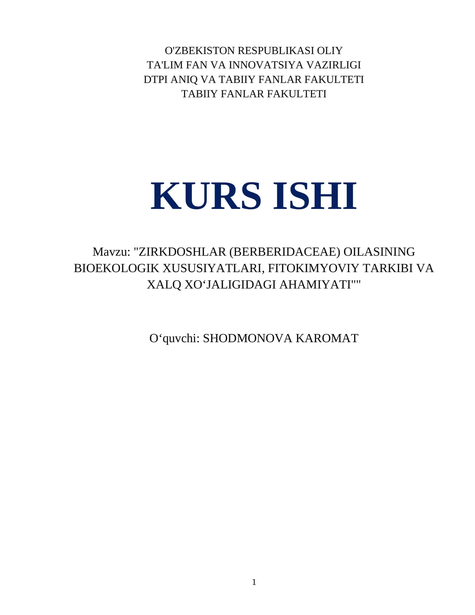 ZIRKDOSHLAR (BERBERIDACEAE) OILASINING BIOEKOLOGIK XUSUSIYATLARI, FITOKIMYOVIY TARKIBI VA XALQ XO‘JALIGIDAGI AHAMIYATI 1
