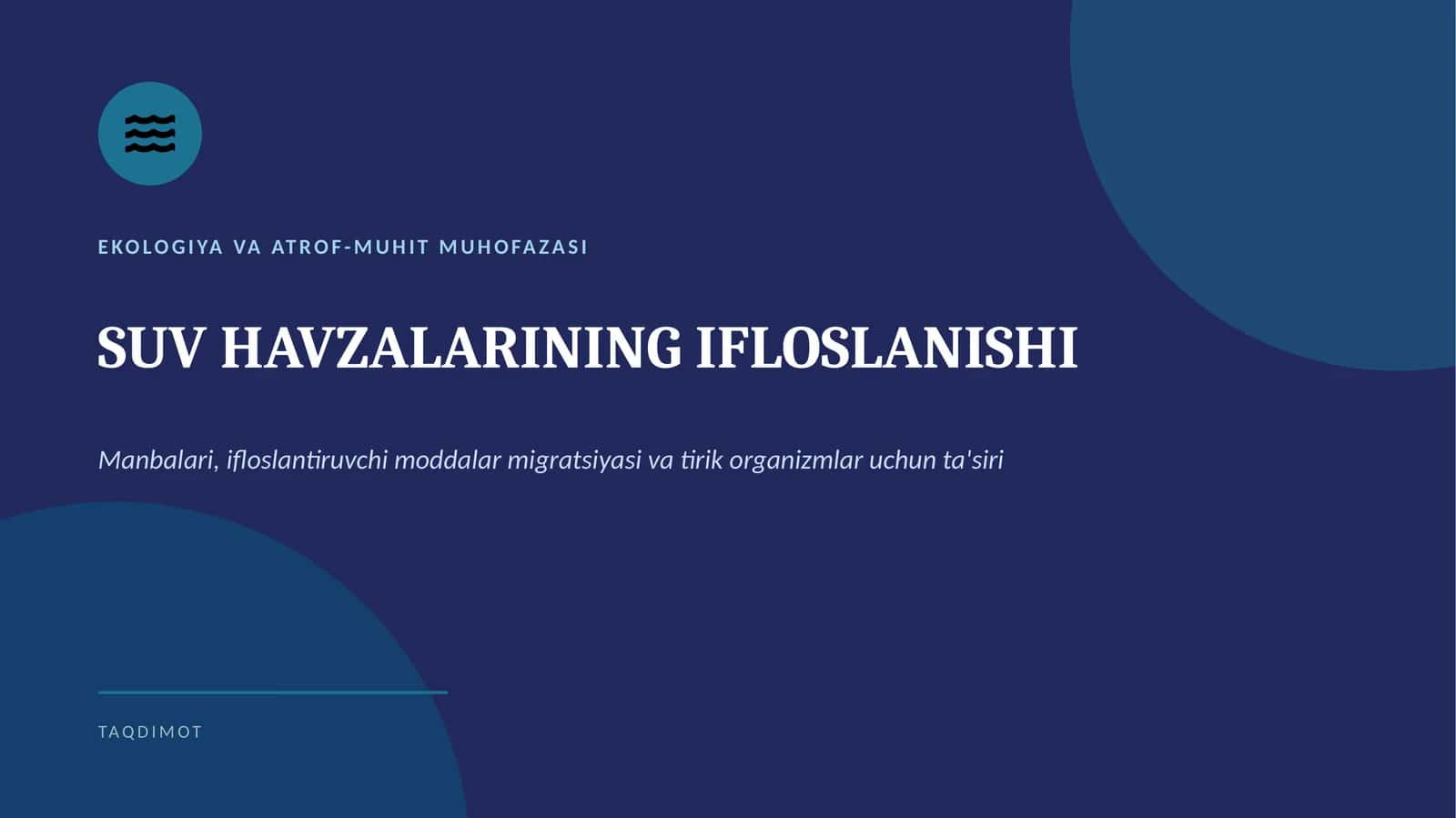 Suv havzalarining ifloslanishi: manbalari, ifloslantiruvchi moddalar migratsiyasi va tirik organizmlar uchun ta’siri 1