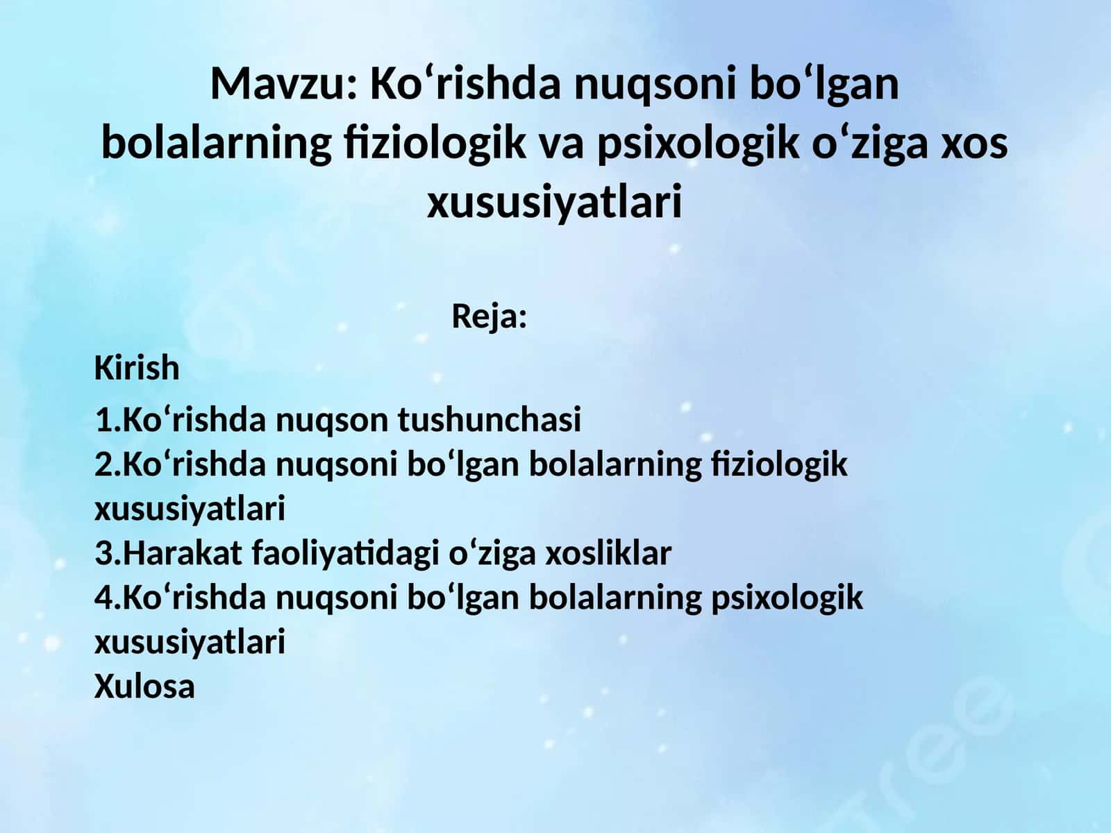 Ko‘rishda nuqsoni bo‘lgan bolalarning fiziologik va psixologik o‘ziga xos xususiyatlari 1