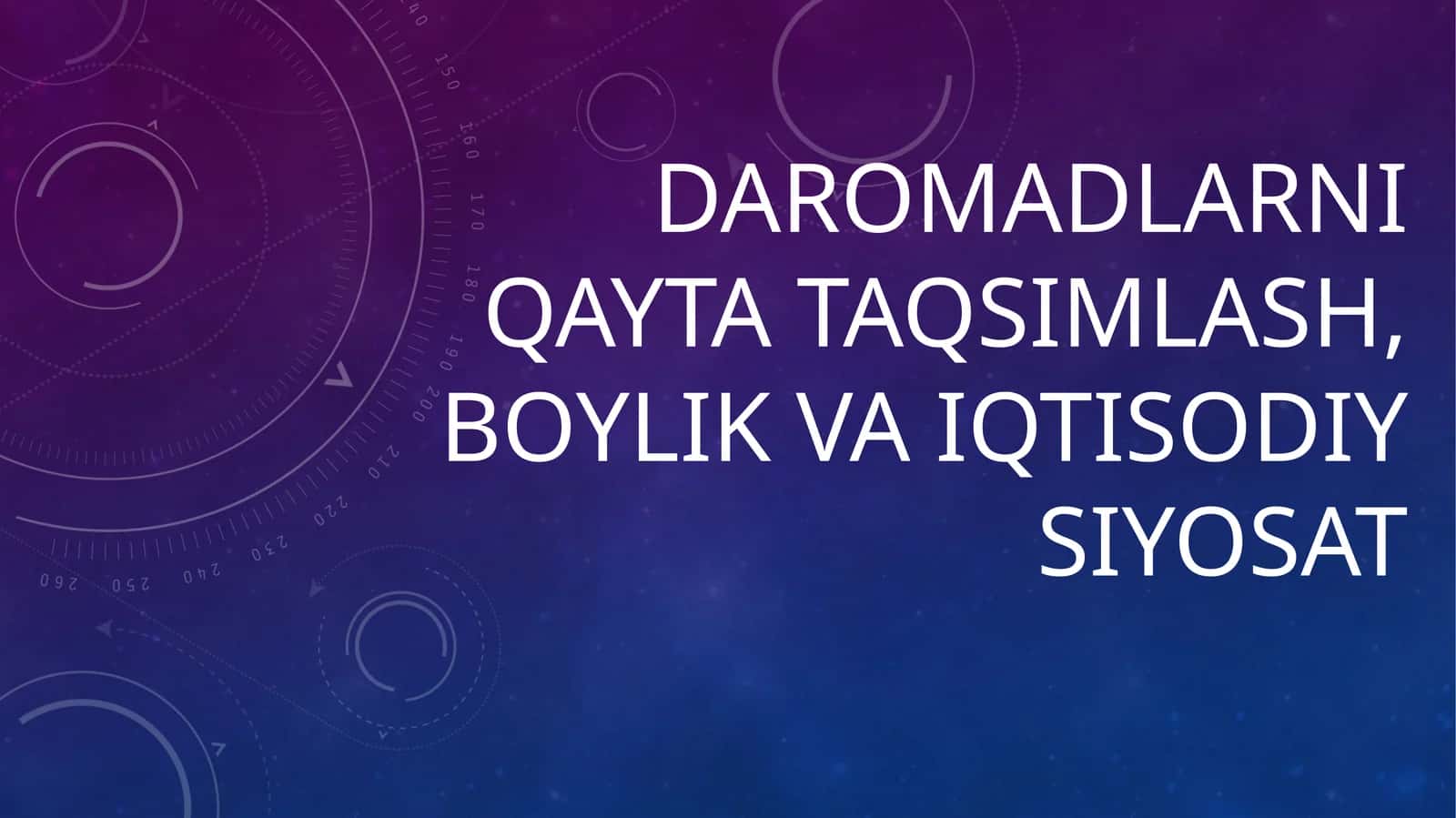 DAROMADLARNI QAYTA TAQSIMLASH, BOYLIK VA IQTISODIY SIYOSAT 1