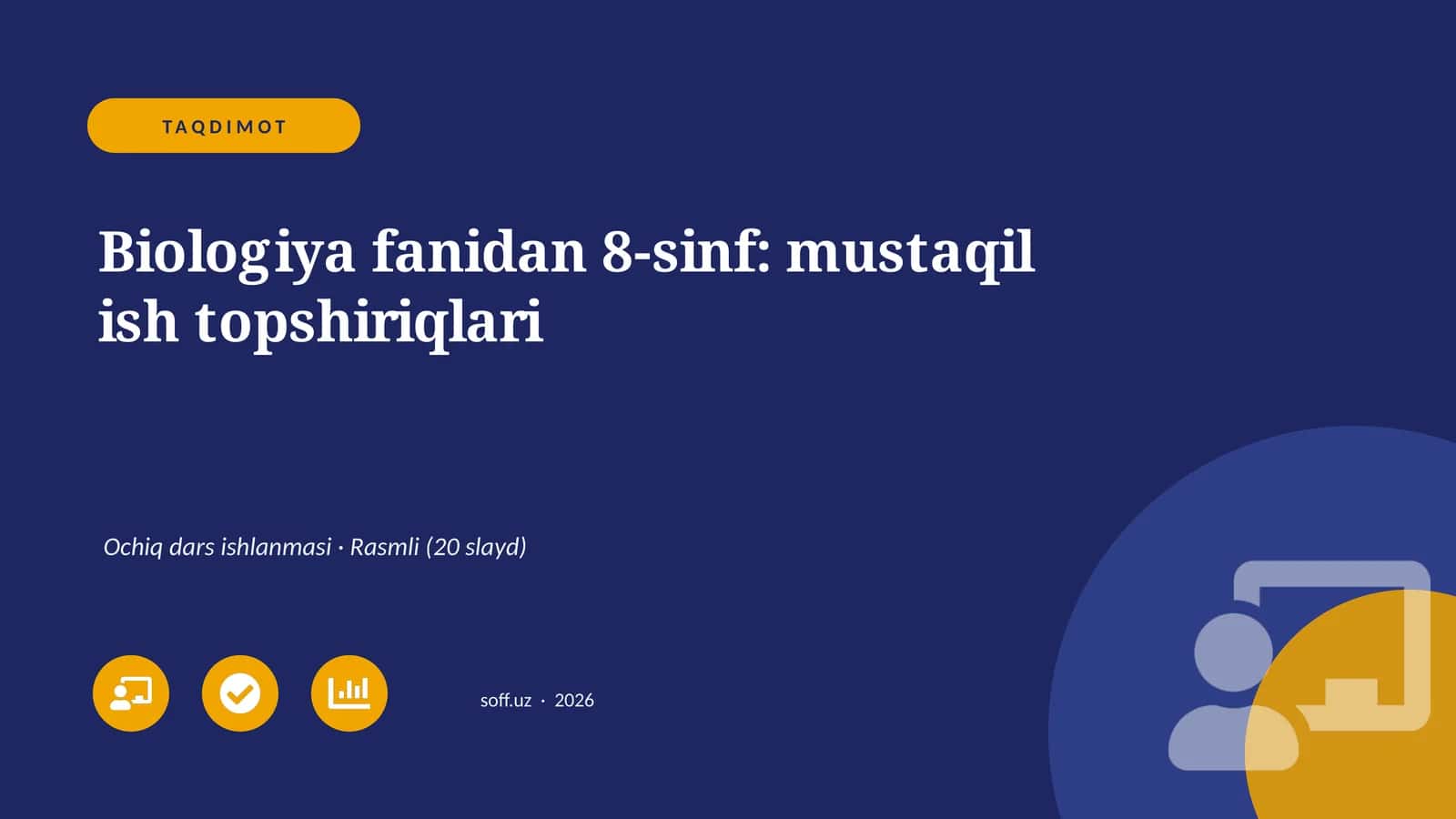 Biologiya fanidan 8-sinf: mustaqil ish topshiriqlari 1
