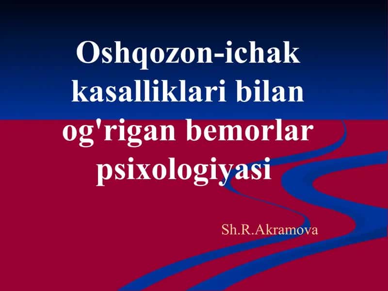 Oshqozon-ichakkasalliklaribilanog'riganbemorlarpsixologiyasi 1