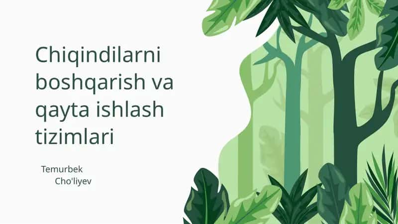 Chiqindilarni boshqarish va qayta ishlash tizimlari 1