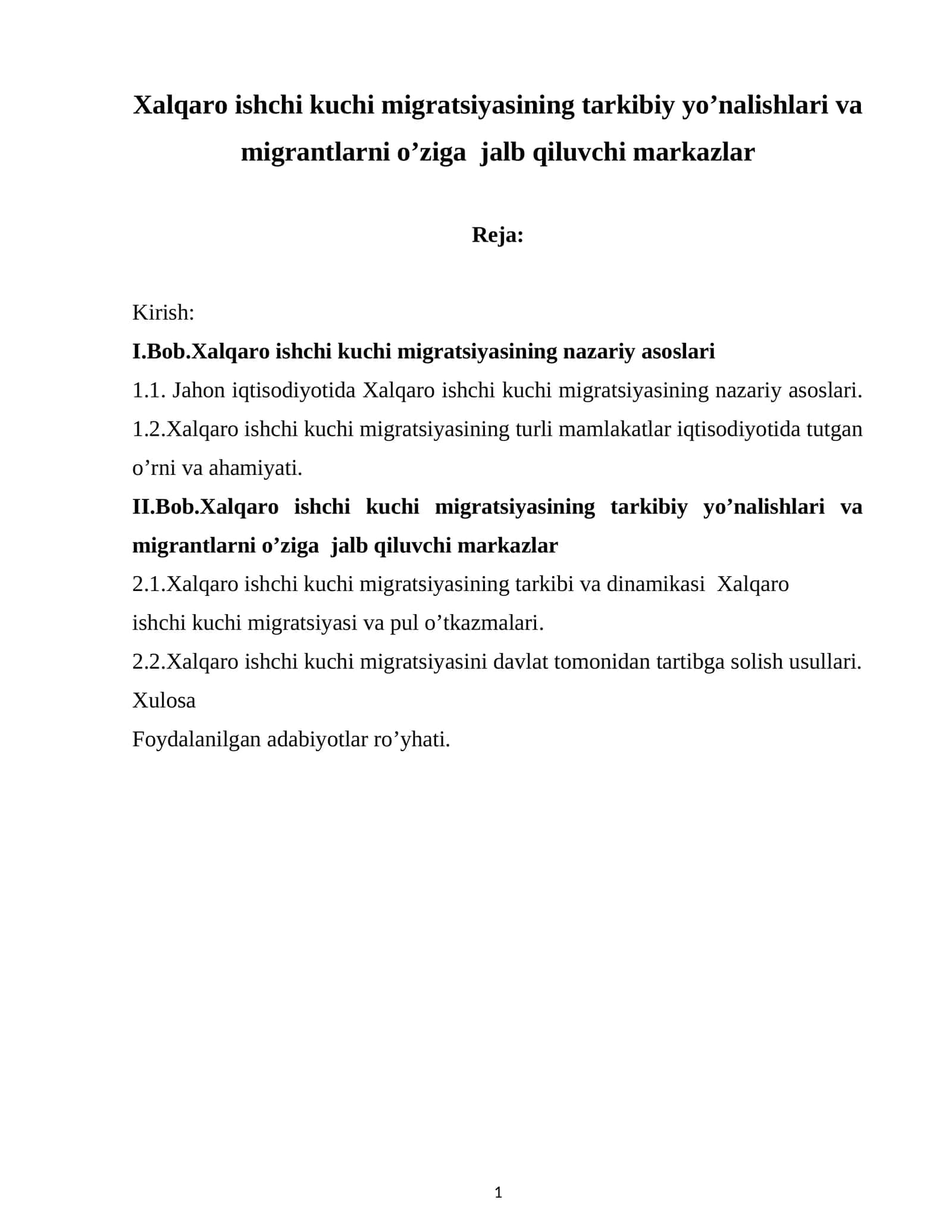 Xalqaro ishchi kuchi migratsiyasining tarkibiy yo’nalishlari va migrantlarni o’ziga jalb qiluvchi markazlar 1