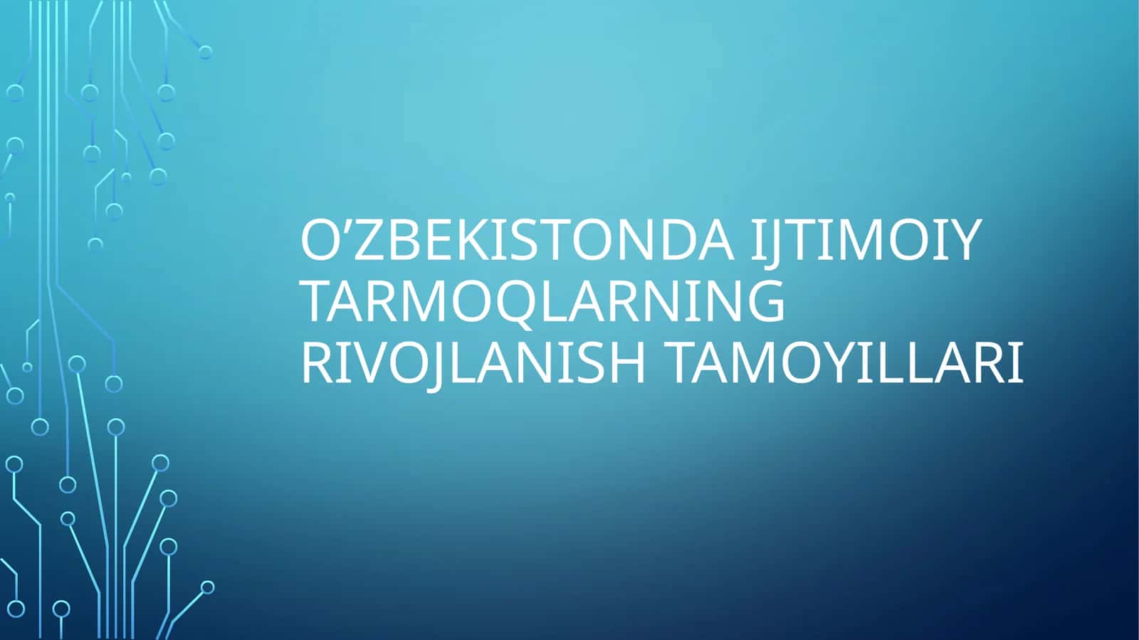 O’zbekistonda ijtimoiy tarmoqlarning Rivojlanish tamoyillari 1