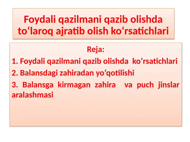 Foydali qazilmani qazib olishda to‘laroq ajratib olishko‘rsatichlari 1