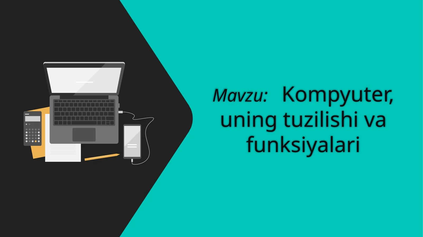Kompyuter, uning tuzilishi va funksiyalari 1