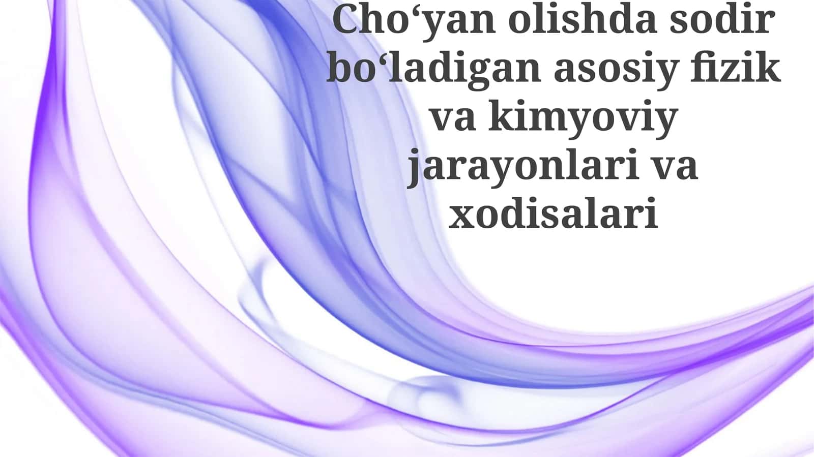 Po'lat quyishda kuzatiladigan asosiy fizikaviy va kimyoviy hodisalar 1