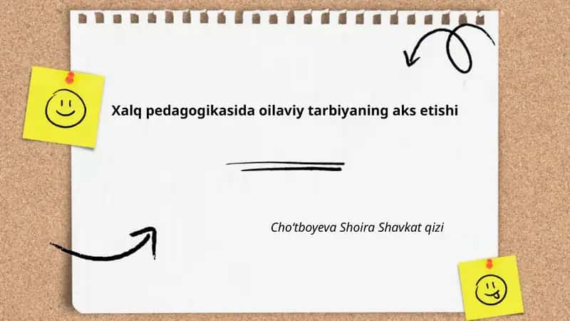 Xalq pedagogikasida oilaviy tarbiyaning aks etishi 1