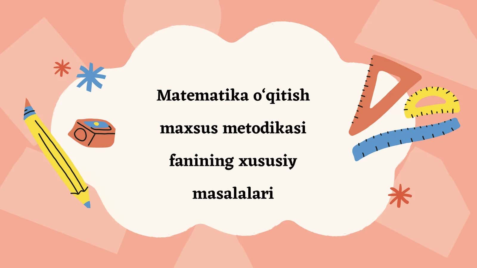 Matematika o'qitish maxsus metodikasi 1