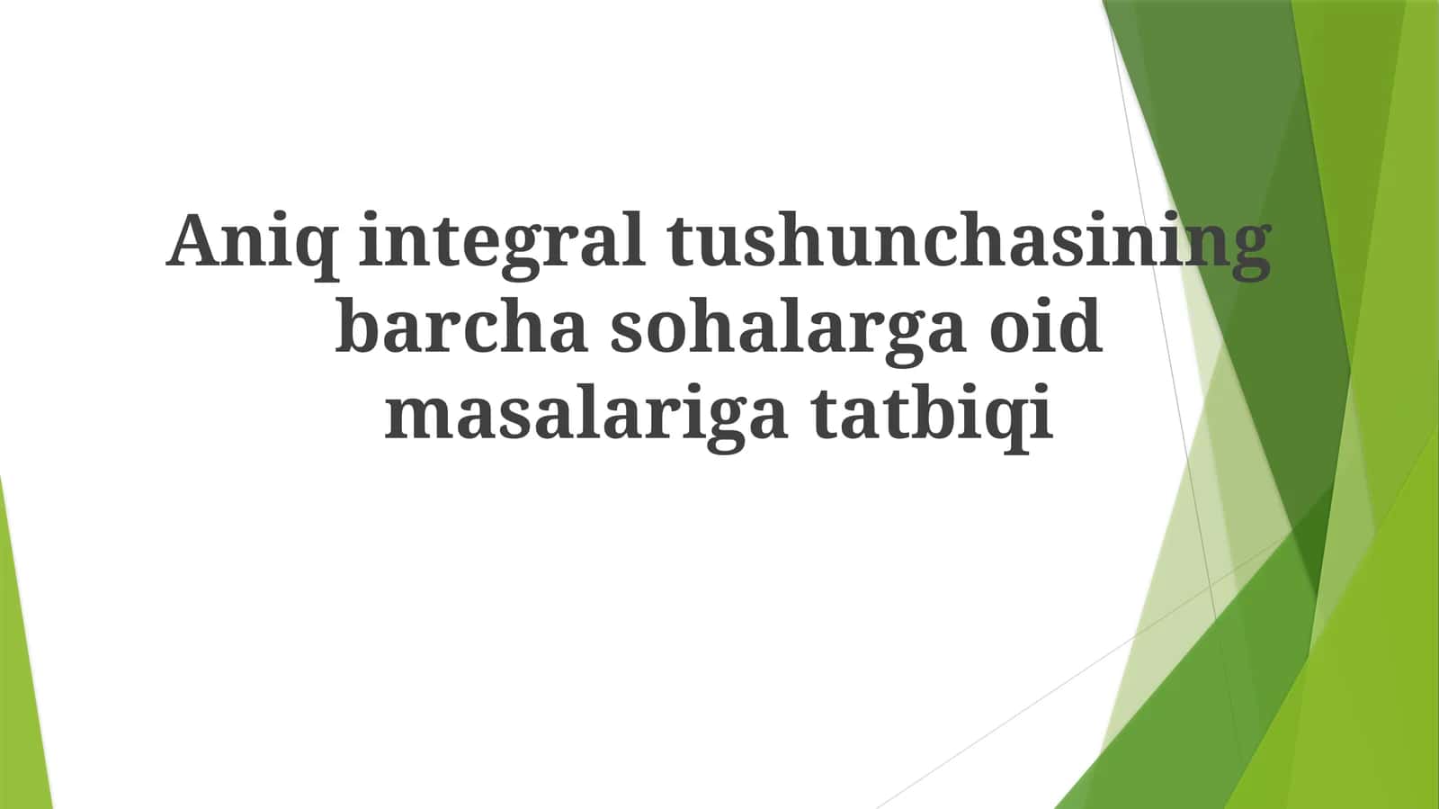 AniqIntegralTushunchasiningBarchasohalargaoidmasalarigatatbiqi 1