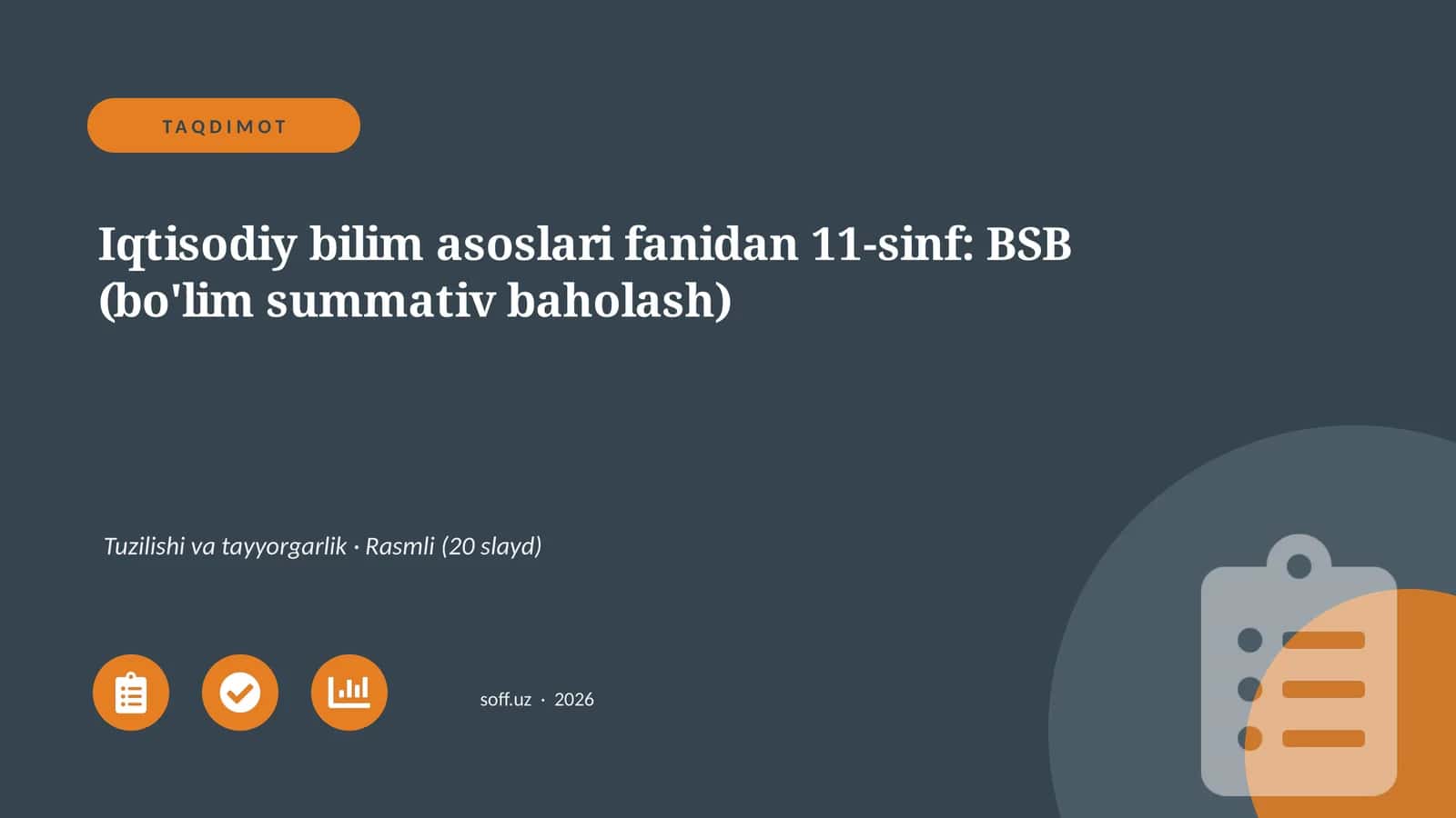 Iqtisodiy bilim asoslari fanidan 11-sinf: BSB (bo'lim summativ baholash) 1