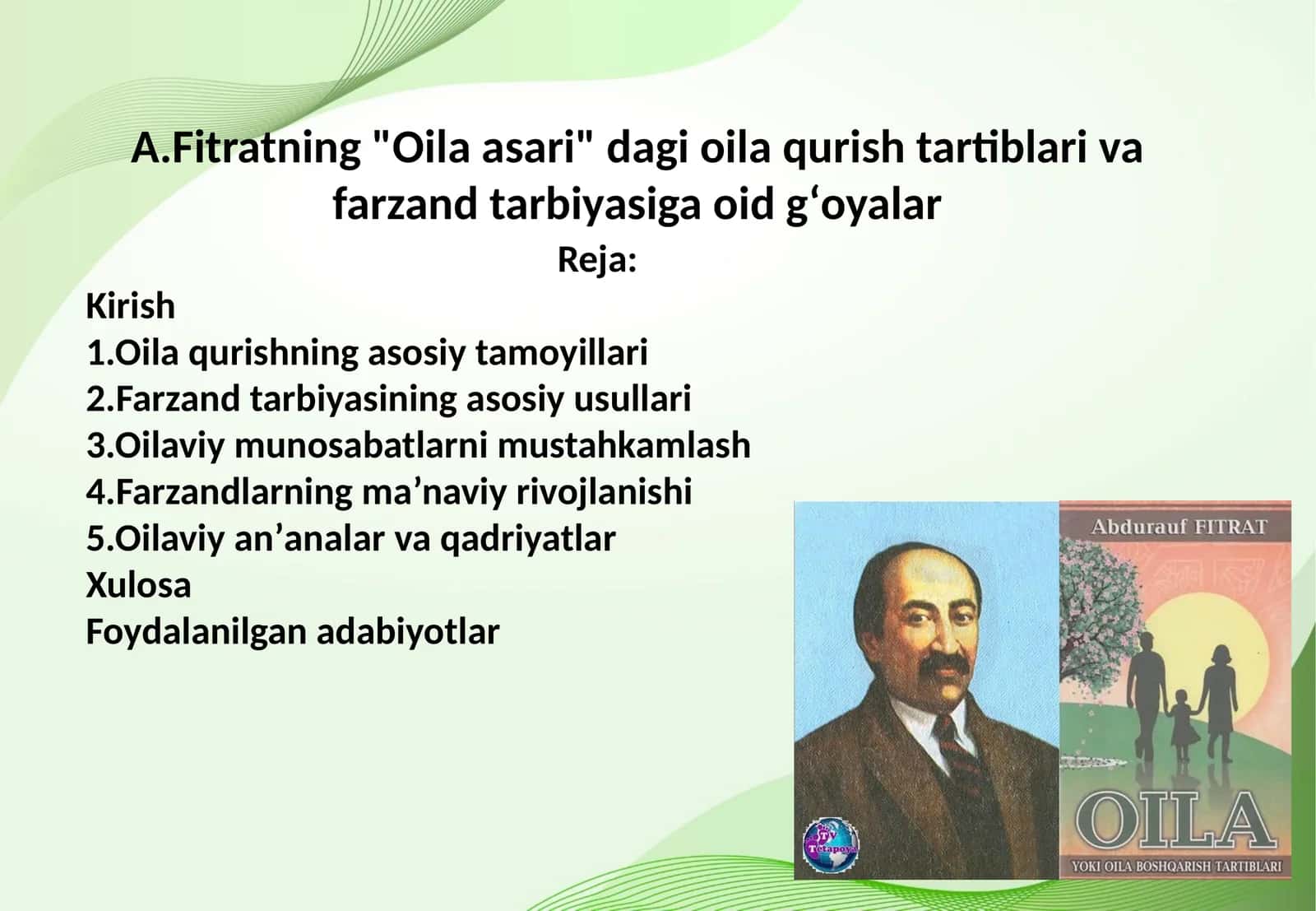 A.Fitratning "Oila asari" dagi oila qurish tartiblari va farzand tarbiyasiga oid gʻoyalar 1
